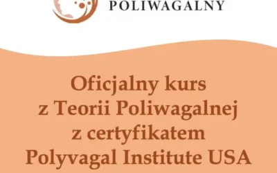 Oficjalny kurs z Teorii Poliwagalnej z certyfikatem Polyvagal Institute USA