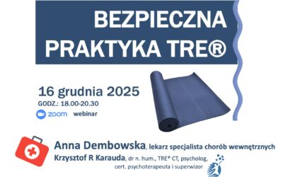 Bezpieczna praktyka TRE® – medyczne aspekty i przeciwwskazania
